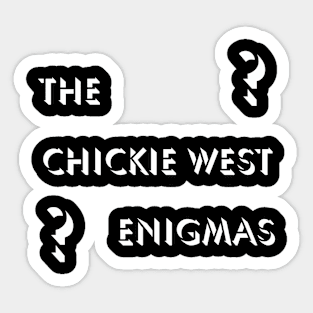 CHICKIE WEST ENIGMAS 2-sided logo inverse Sticker